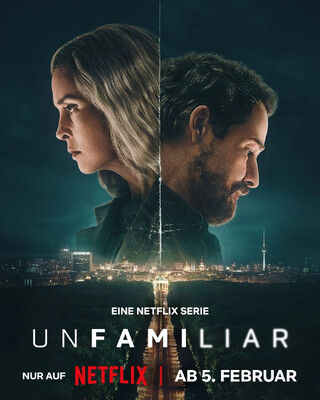 promo-plakat für die deutsche netflix-serie unfamiliar