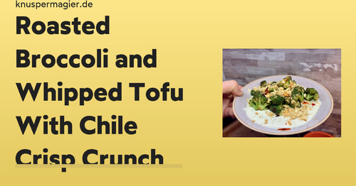 Roasted Broccoli and Whipped Tofu With Chile Crisp Crunch